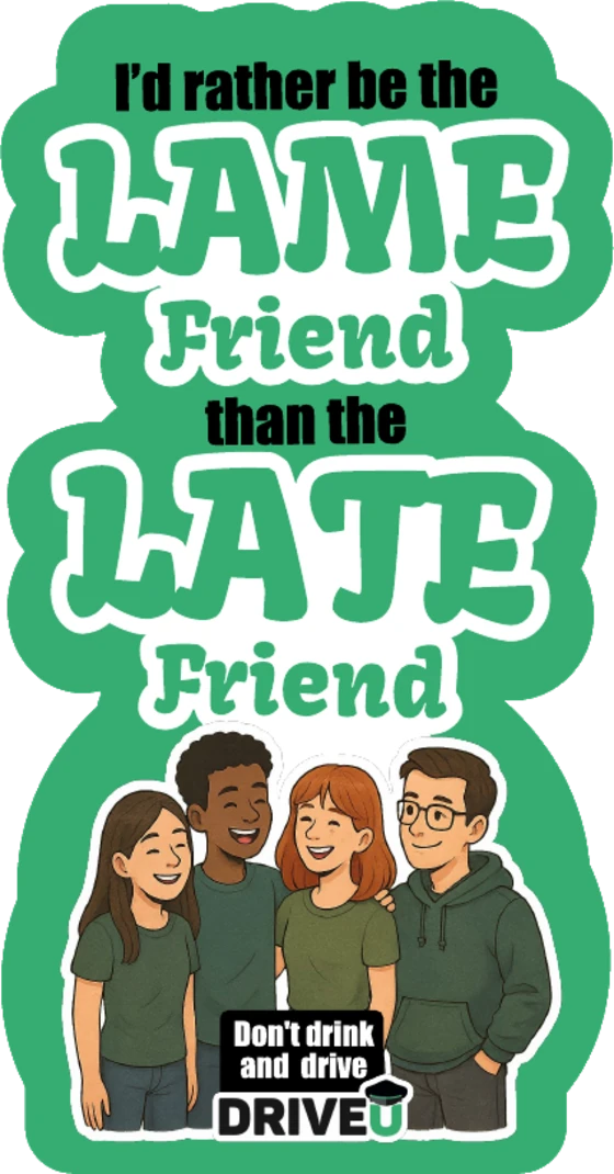 DriveU lame friend late friend die-cut cab sticker